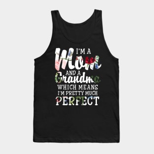 Women's I'm a Mom And a Grandma I'm Pretty Much Perfect Tank Top